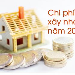 Chi phí xây nhà năm 2025, Bảng giá chi tiết, cập nhật mới nhất